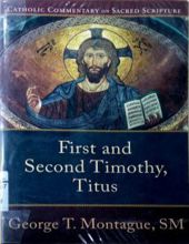 CATHOLIC COMMENTARY ON SACRED SCRIPTURE: FIRST AND SECOND TIMOTHY, TITUS